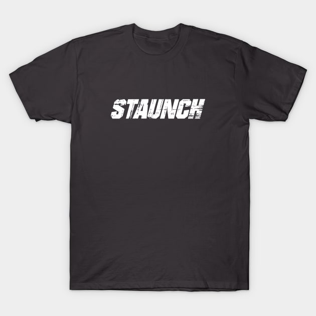 STAUNCH T-Shirt by OrangeCup